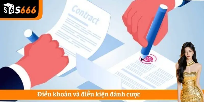 Điều khoản và điều kiện đánh cược