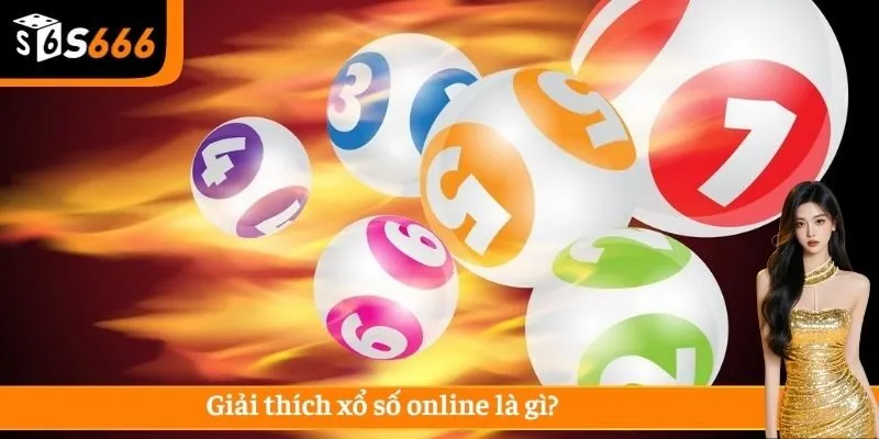 Giải thích xổ số online là gì?