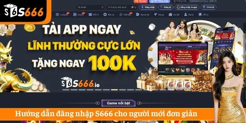 Hướng dẫn đăng nhập S666 cho người mới đơn giản 
