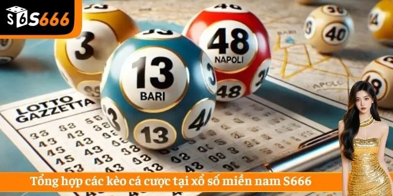 Tổng hợp các kèo cá cược tại xổ số miền nam S666